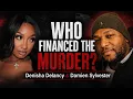 ANONYMOUS SOURCE The People Who Financed Denisha Delancy s Murder Are Still Free