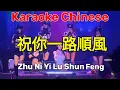 Download Lagu Karaoke DJ Chinese l 祝你一路順風 | Zhu Ni Yi Lu Shun Feng l Viethoa Karaoke