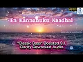Lagu என் கண்ணனுக்கு காதல் | En Kannanuku Kaadhal | Bass Boosted 5.1 Dolby Audio Song