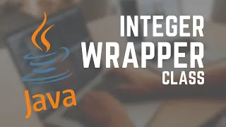 Wrapper Classes Part 1 Codenado