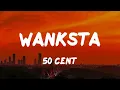 50 Cent - Wanksta (Lyrics)