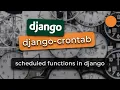 Django-Crontab - Collecting Data with Scheduled Functions in Django