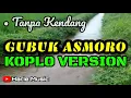Download Lagu Tanpa Kendang - GUBUK ASMORO Cover | koplo version