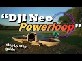 Lagu Pull Off Perfect Powerloops with DJI Neo