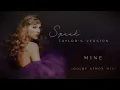 TAYLOR SWIFT - Mine (Taylor's Version) (Dolby Atmos Mix)