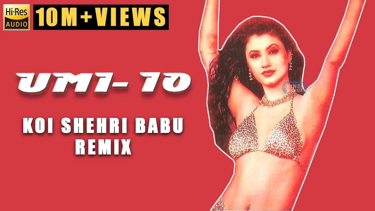 Koi Sehri Babu (Remix) | UMI-10 | 2002 | Harry Anand