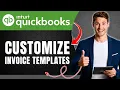 How to Customize Invoice Templates in QuickBooks Online Easily 2026