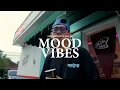 GERVLDO19XX -  MOOD VIBES FT EAST UP ( Official Music Video )