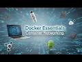 Docker Essentials Container Networking 100 Working Solution