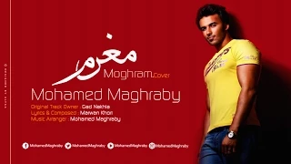 Mohamed Maghraby Moghram Cover محمد مغربى مغرم 