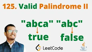 680 Valid Palindrome II - Java Leetcode Hindi