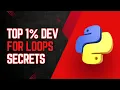 Unlock Hidden Python For Loop Power Like Top Developers