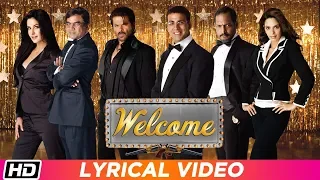 welcome title track lyrical video nana patekar anil kapoor akshay kumar katrina kaif