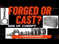 Do you need forged parts for a 500 HP 383 Stroker Quest for 500hp on a budget
