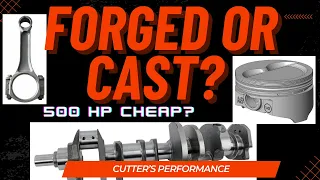 Do you need forged parts for a 500 HP 383 Stroker Quest for 500hp on a budget