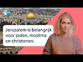 Lagu Waarom is er al eeuwenlang strijd om Jeruzalem? | NPO Kennis