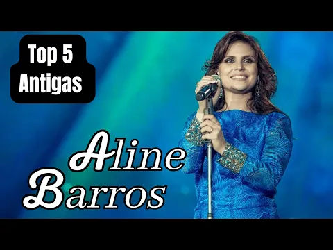 Download MP3 Aline Barros - Top 5 / Antigas