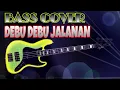 Download Lagu Debu Debu Jalanan - Bass Cover