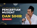 Download Lagu pengertian mujizat dan sihir !! gus baha