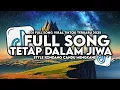 Download Lagu DJ BILA MEMANG HARUS BERPISAH AKU AKAN TETAP SETIA || DJ TETAP DALAM JIWA  STYLE KONDANG VIRAL 2025