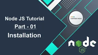 Node JS Tutorial - Installation