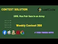 2815 Max Pair Sum in an Array Weekly Contest 358 Leetcode Hindi