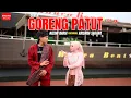 Download Lagu GORENG PATUT - NAZMI NADIA X KRISHNA SAGARA [COVER]