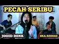 Lagu PECAH SERIBU REGGAE SKA COVER/