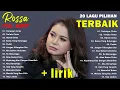 Lagu Rossa Terbaru 2026 Full Album -20 Lagu Pop Indonesia Terbaik Enak Denmark | Terlanjur Cinta