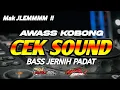 DJ CEK SOUND TERBARU FULL BASS GLERR PALING ENAK DIDENGAR SEDUNIA