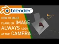 How to make plane or image always look at the camera in blender