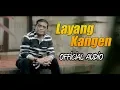 Lagu Didi Kempot - Layang Kangen (Official Audio) New Release 2018