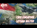 Download Lagu Wilayah Sempit, Bagaimana Singapura Melakukan Latihan Militer?