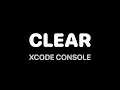 How to Clear Xcode Console in One Click Developer Productivity