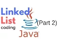 Java linked list - Part 2