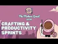 Craft With Me LIVE Maker s Quest 2026 Crafting Productivity Sprint 16 8 26