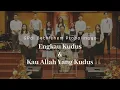 Download Lagu Engkau Kudus  \u0026 Kau Allah Yang Kudus (Cover)