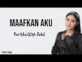 Download Lagu MAAFKAN AKU - ENDA (LIRIK + COVER) || BY YENI INKA | TAK BISA KU LUPA SAAT SAAT INDAH BERSAMAMU