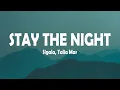 Lagu Sigala, Talia Mar - Stay The Night (Lyrics)