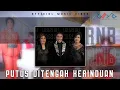 Download Lagu RNB Trio - Putus Ditengah Kerinduan -  Cipt Yochie Phu [Offiial Music Video]