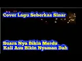 Download Lagu Cover Lagu Seberkas Sinar - Nike Ardilla