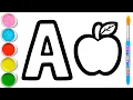 A to Z A for Apple B for Ball Drawing Painting Coloring for Kids Toddlers Learn Alphabet