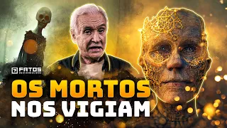 Os MORTOS podem VER o que ACONTECE na Terra?