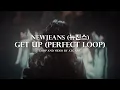 NewJeans 'Get Up' EXTENDED (Perfect Loop)