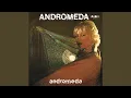 Andromeda (Original 45 Version)