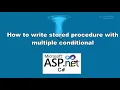 Stored procedures in sql server Advanced Database Stored Procedures IF-ELSE Condition SQL Server