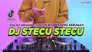dj stecu stecu kalau memang cocok bisa datang ke rumah remix full bass viral tiktok terbaru 2025