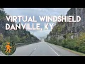 Danville Kentucky - Virtual Windshield