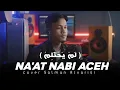 Download Lagu Salman Alvarisi - NA'AT NABI Versi ACEH/ARAB - (live music akustik)