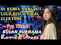 Lagu DJ REMIX LULO DISCO VIRAL ELEKTONE FYP TIKTOK BULAN PURNAMA🔥